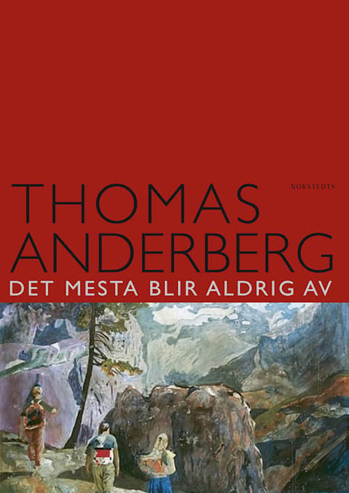 Det mesta blir aldrig av