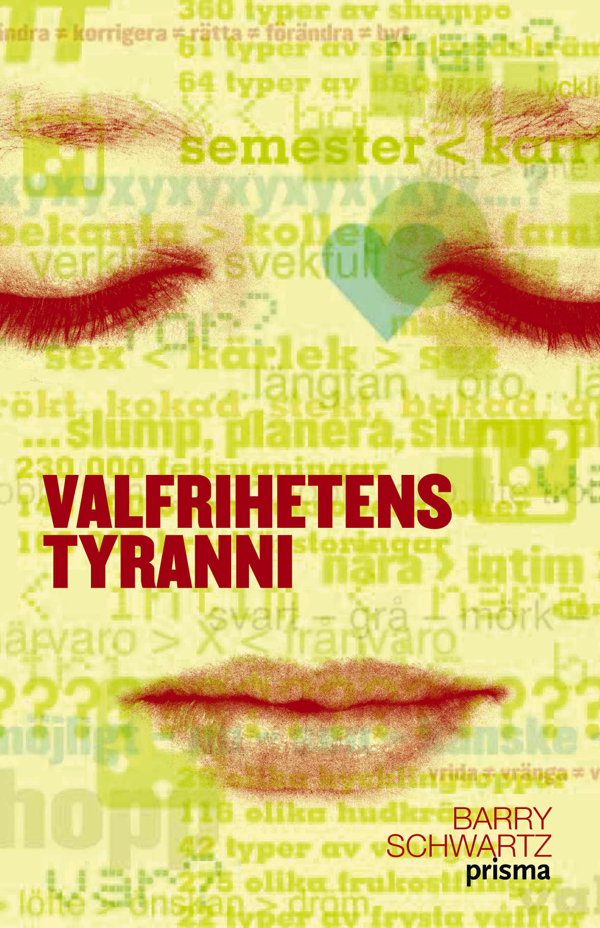 Valfrihetens tyranni