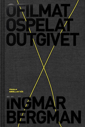 Ofilmat, ospelat, outgivet