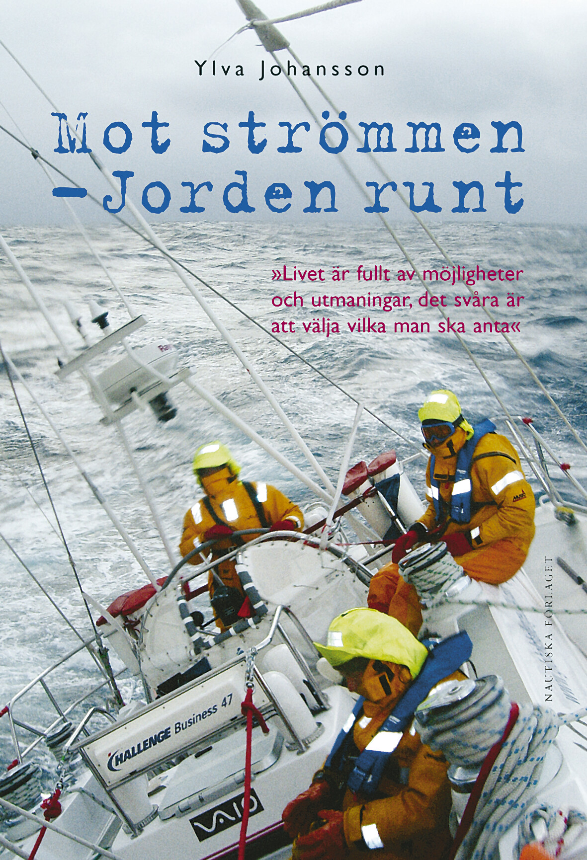 Mot strömmen - Jorden runt