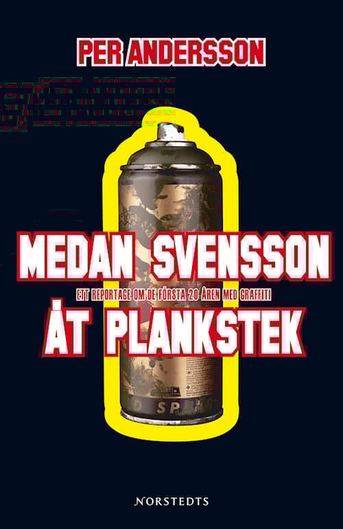 Medan Svensson åt plankstek