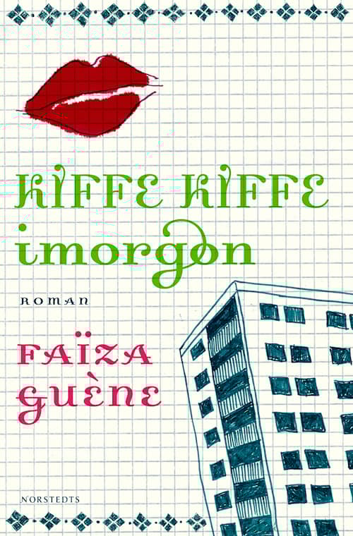 Kiffe kiffe imorgon