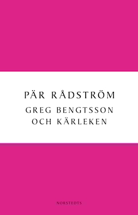 Greg Bengtsson och kärleken