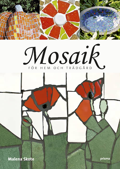 Mosaik för hem och trädgård