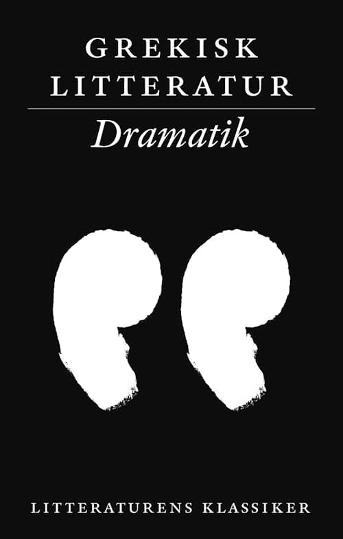 Grekisk litteratur: Dramatik