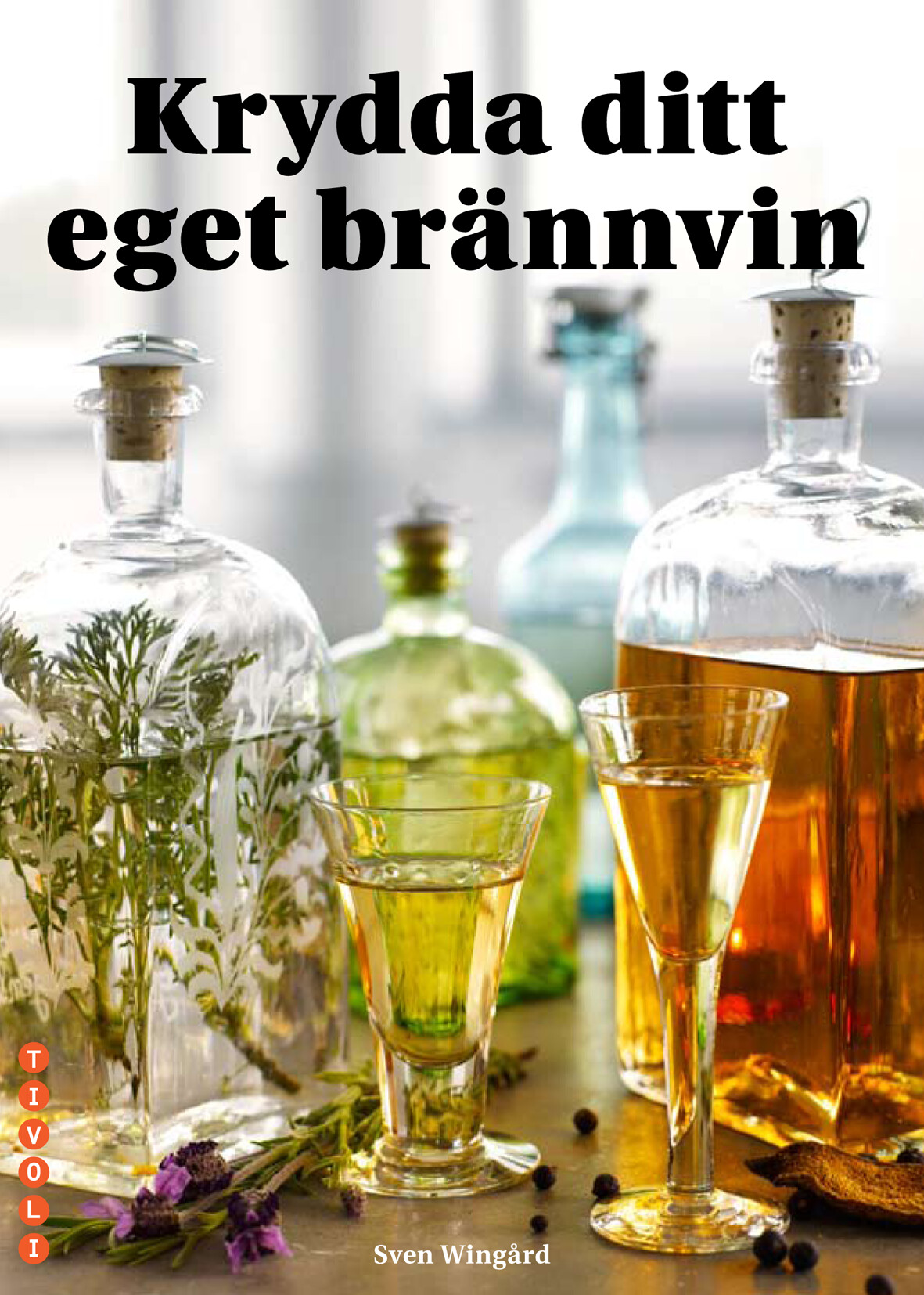 Krydda ditt eget brännvin