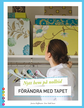 Förändra med tapet