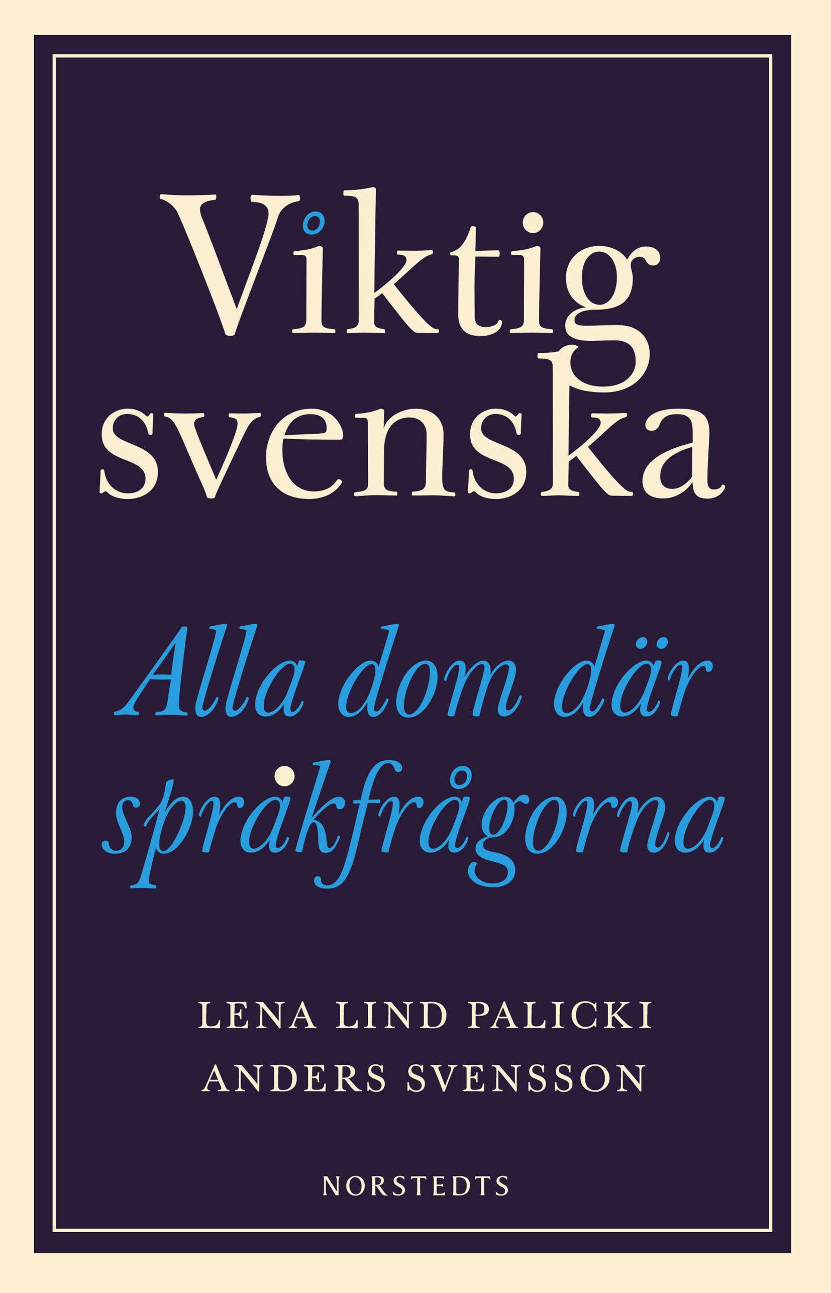 Viktig svenska | Anders Svensson, Lena Lind Palicki | E-bok