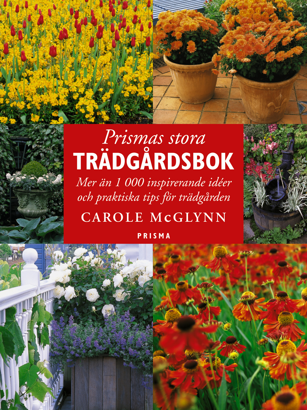 Prismas stora trädgårdsbok