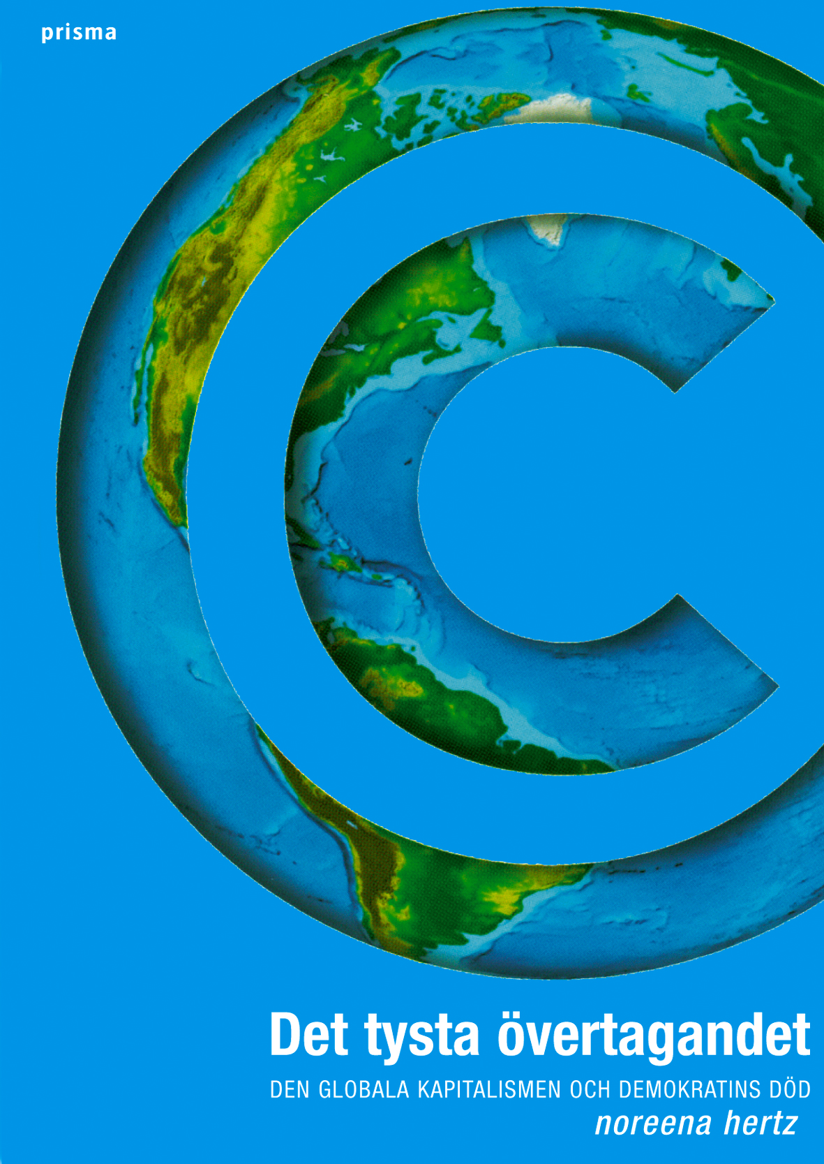 Det tysta övertagandet