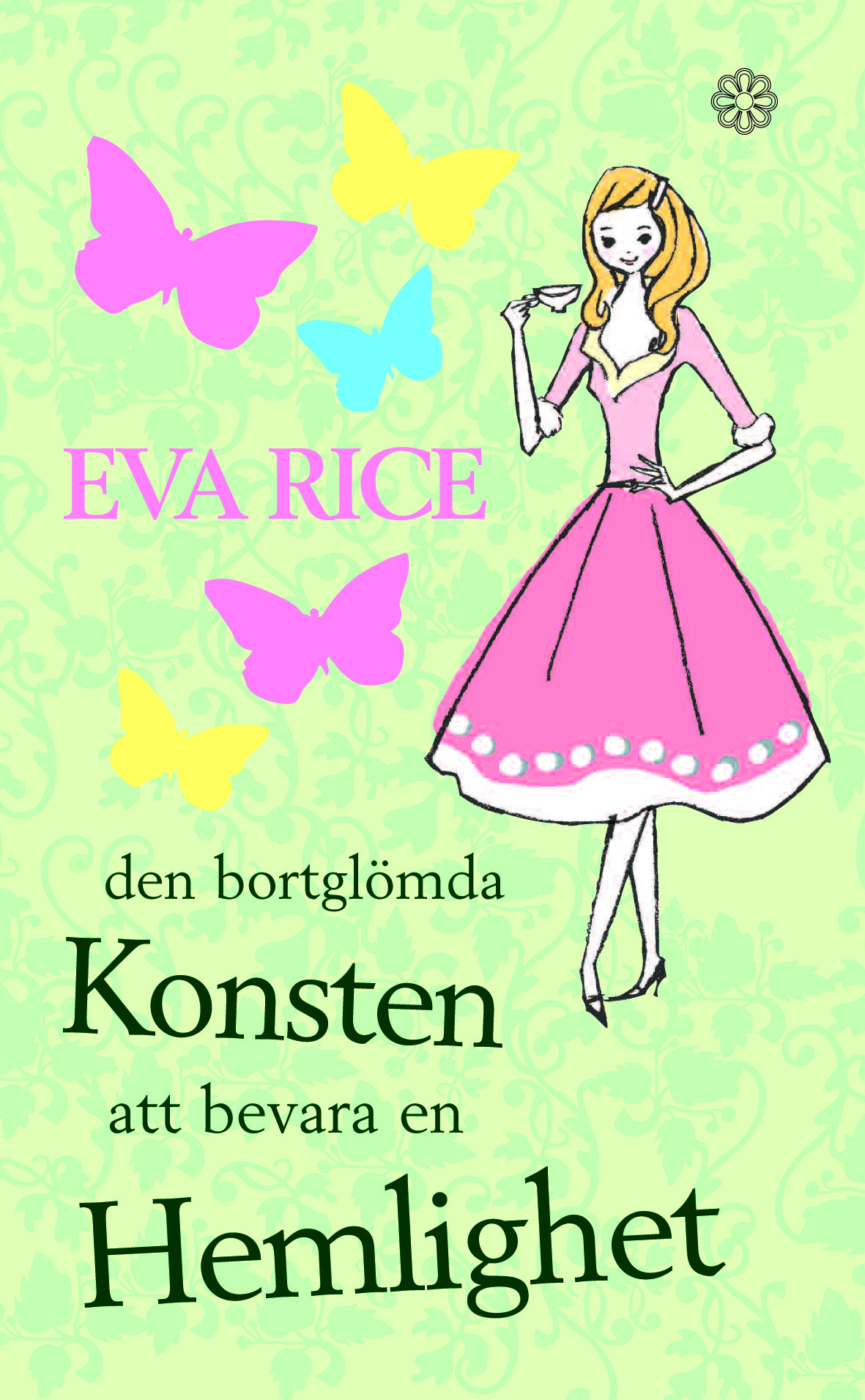 Den bortglömda konsten att bevara en hemlighet