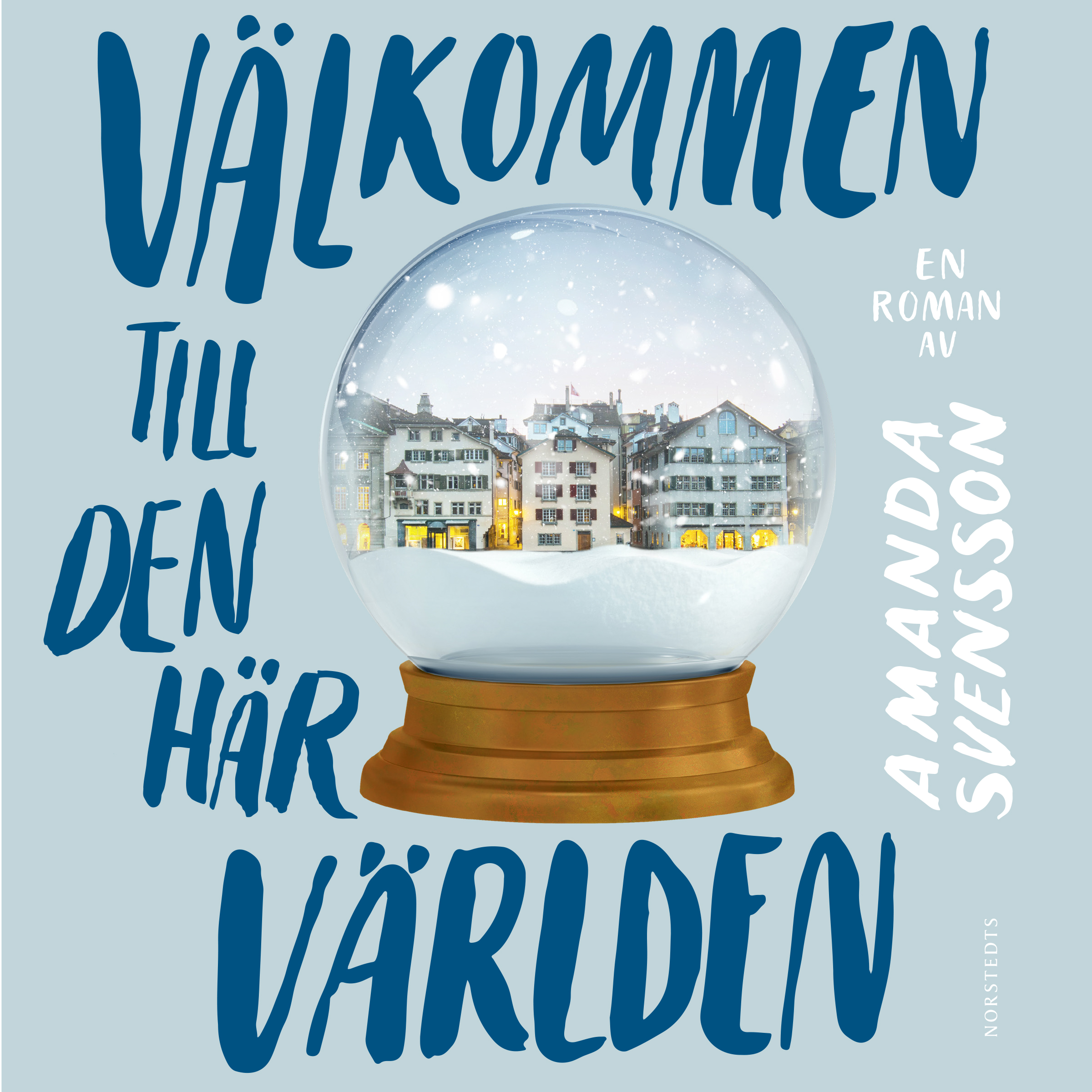 Välkommen till den här världen: