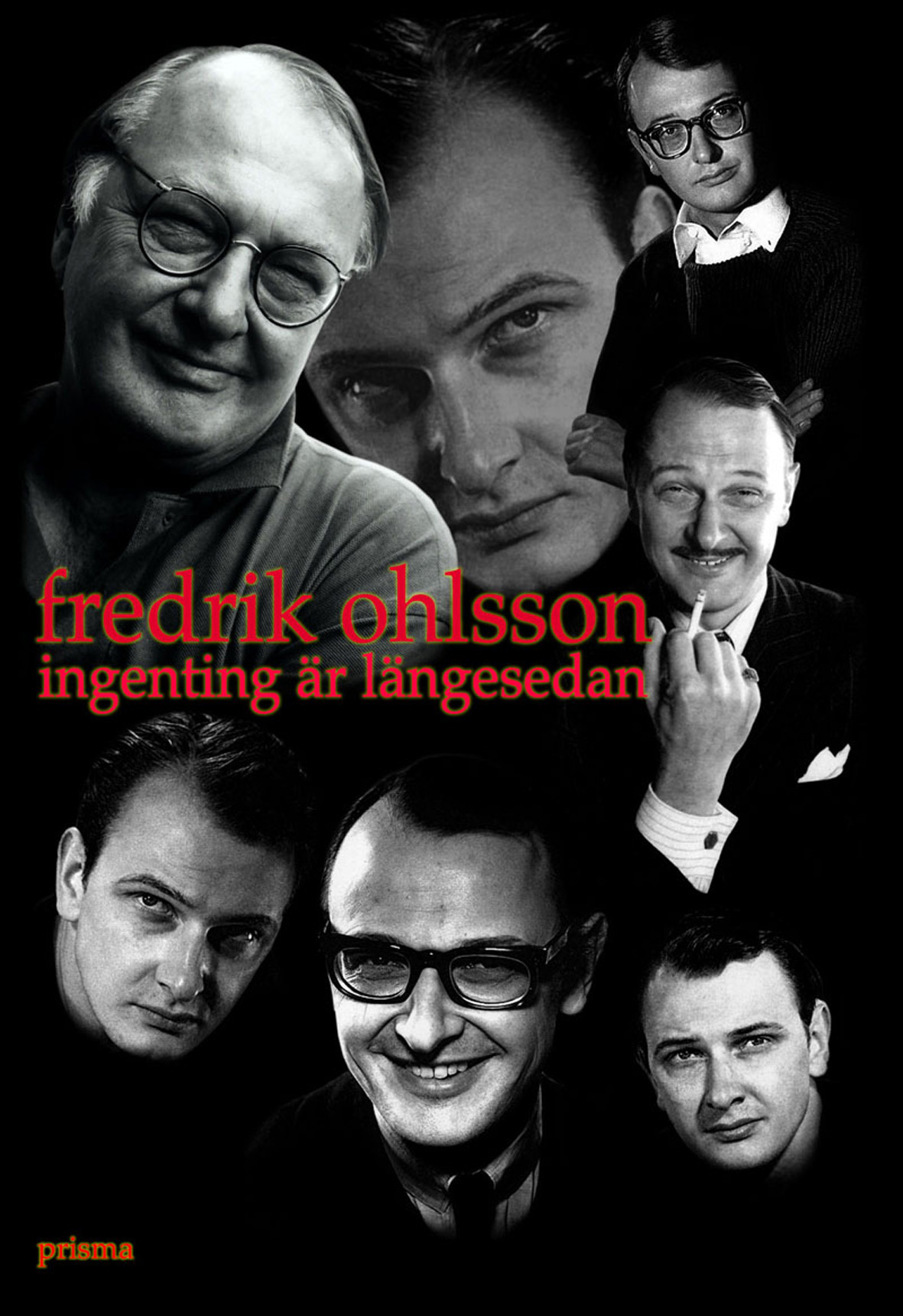 Ingenting är längesedan