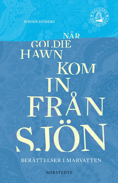 När Goldie Hawn kom in från sjön