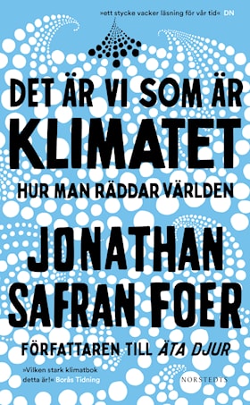 Det är vi som är klimatet