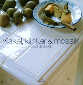 Kakel, klinker & mosaik