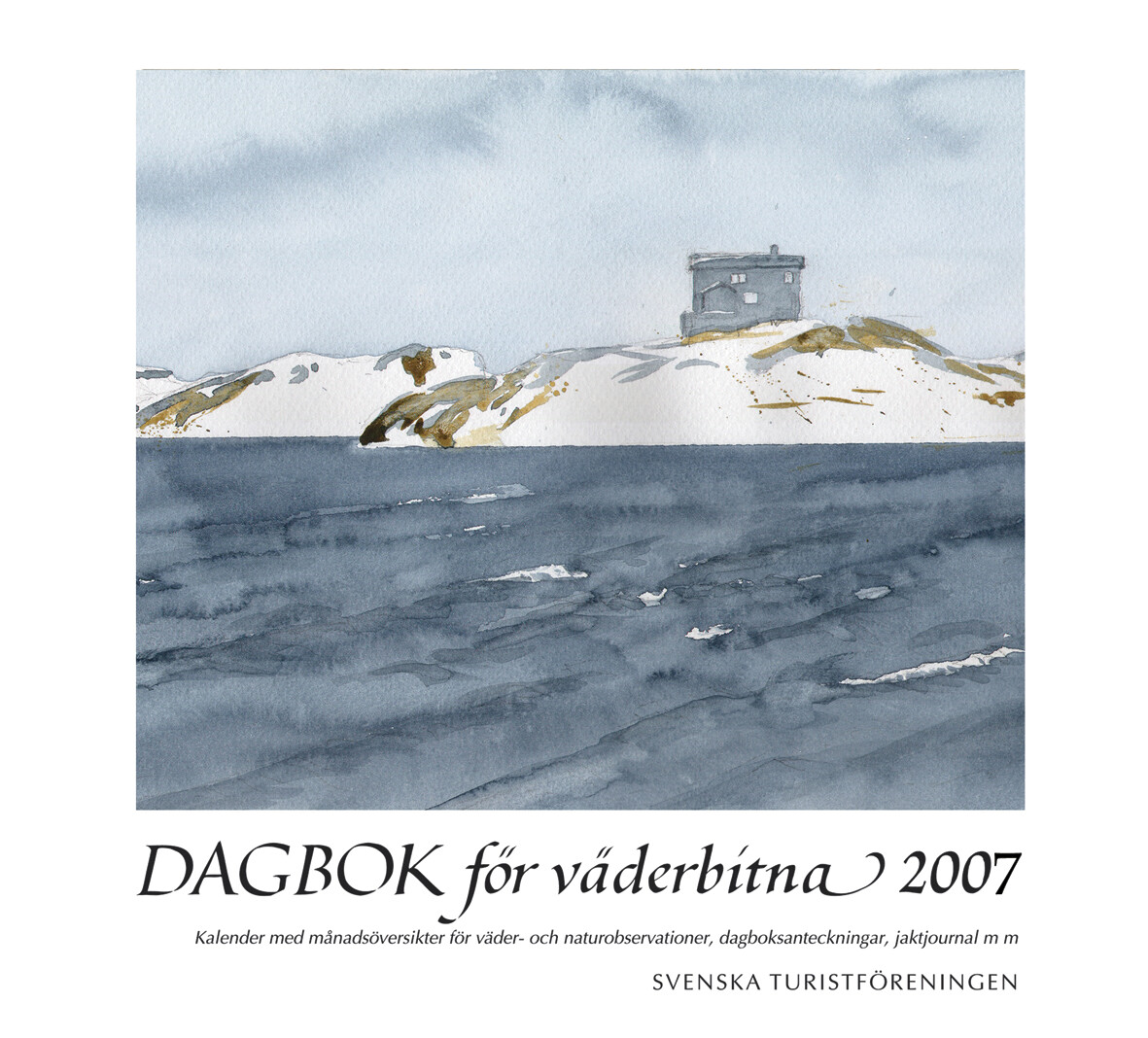 Dagbok för väderbitna 2007