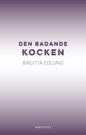 Den badande kocken