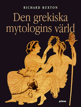 Den grekiska mytologins värld