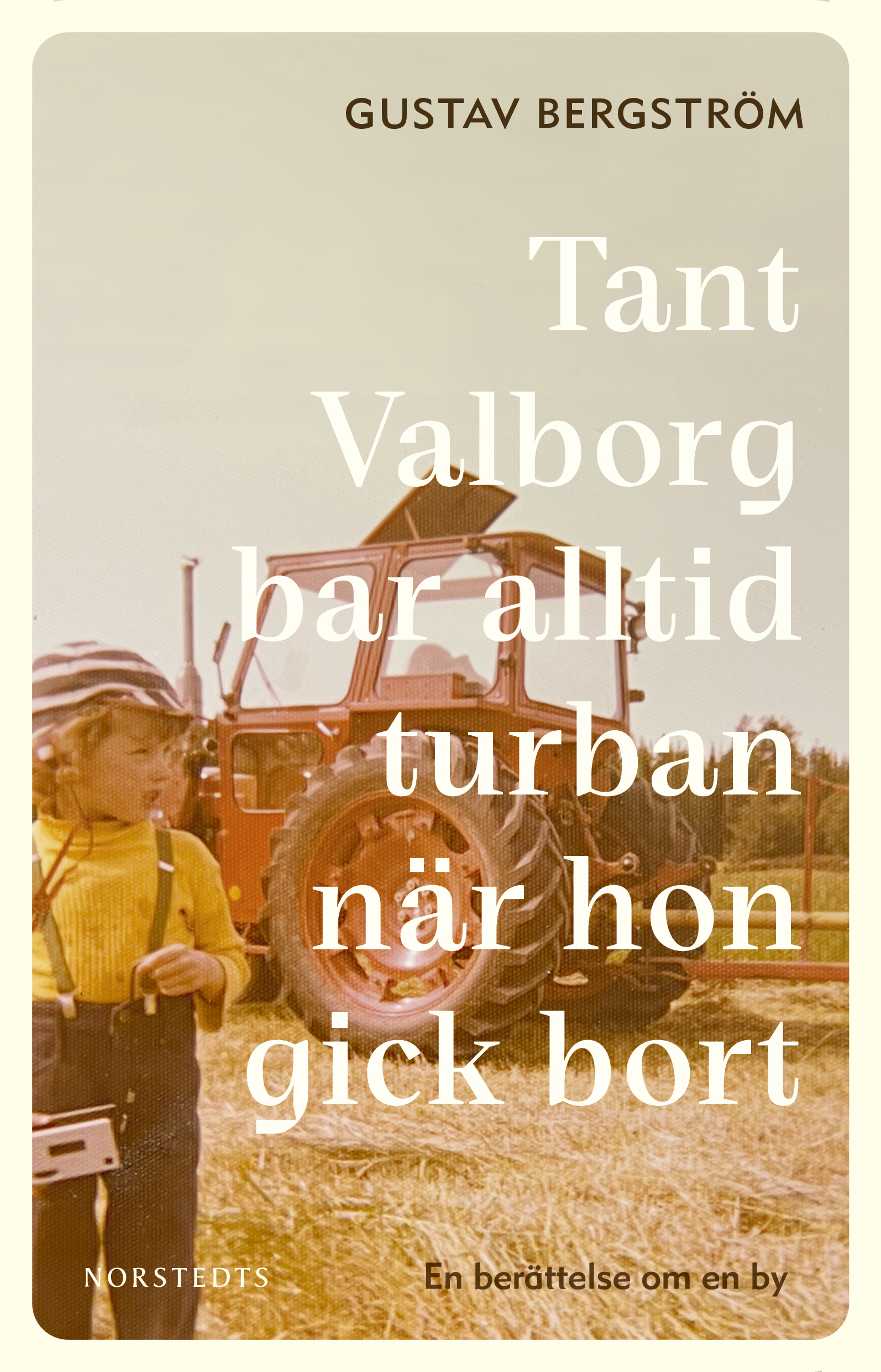 Tant Valborg Bar Alltid Turban När Hon Gick Bort | Gustav Bergström | E-bok