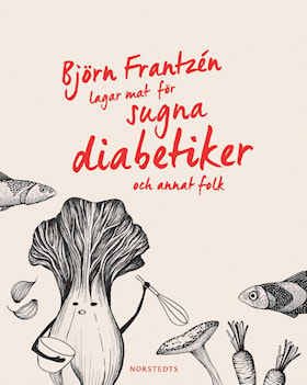 Björn Frantzén lagar mat för sugna diabetiker och annat folk