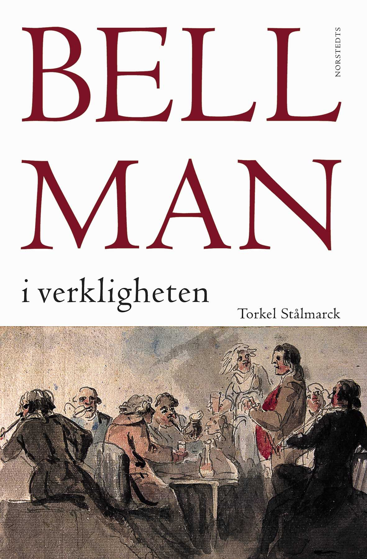 Bellman i verkligheten