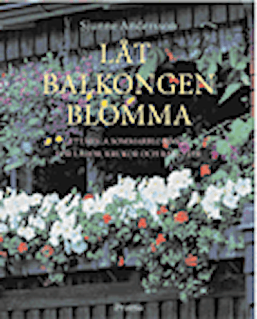 Låt balkongen blomma