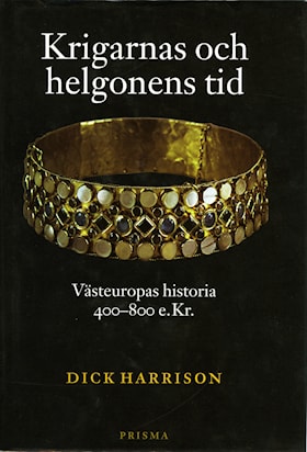 Krigarnas och helgonens tid