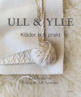 Ull & Ylle, Kläder & prakt