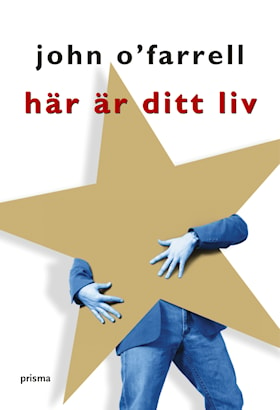 Här är ditt liv