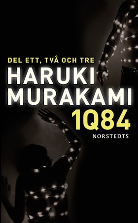 1Q84. Del ett, två och tre