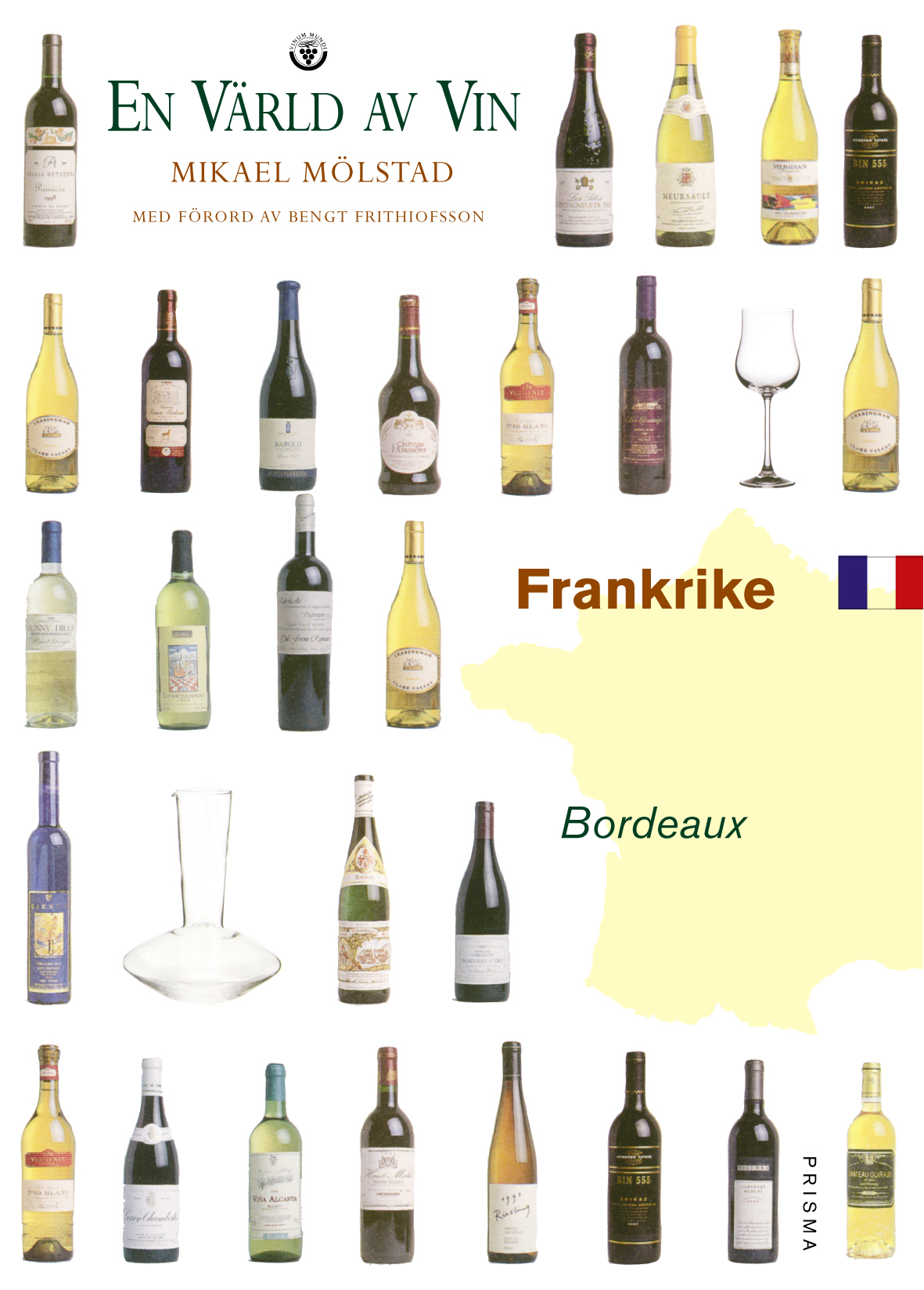 Frankrike  - Bordeaux - En värld av vin