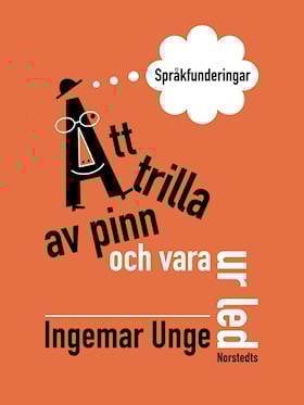 Att trilla av pinn och vara ur led