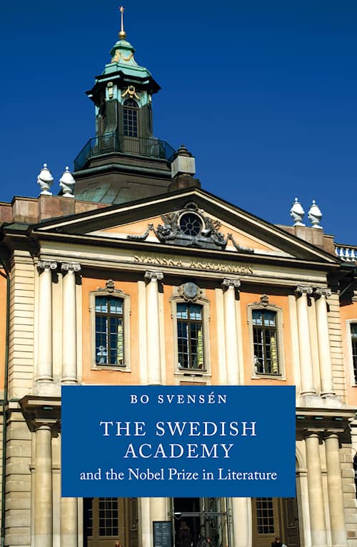 The Swedish Academy and the Nobel Prize in Literature
