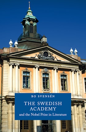 The Swedish Academy and the Nobel Prize in Literature