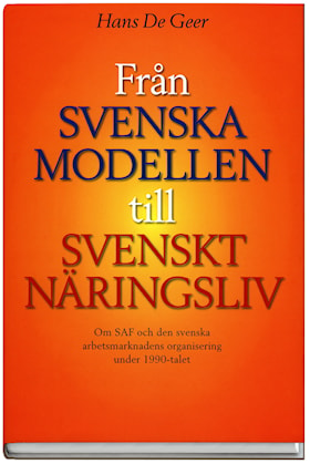 Från svenska modellen till Svenskt Näringsliv