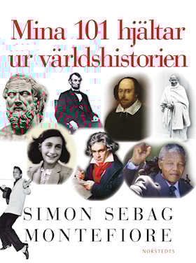 Mina 101 hjältar ur världshistorien
