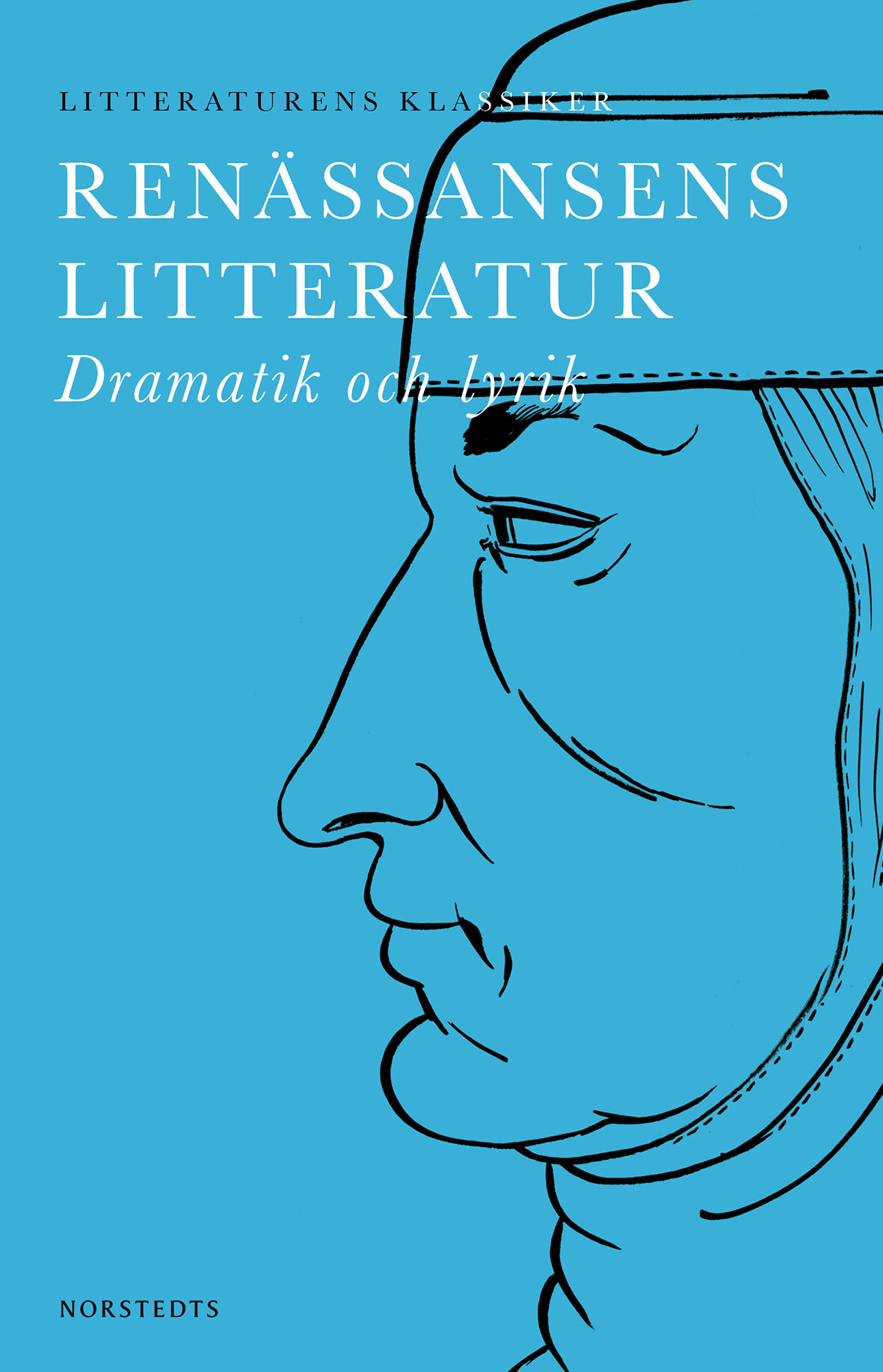 Litteraturens Klassiker: Renässansens Litteratur | Lennart Breitholtz ...