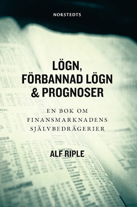 Lögn, förbannad lögn & prognoser