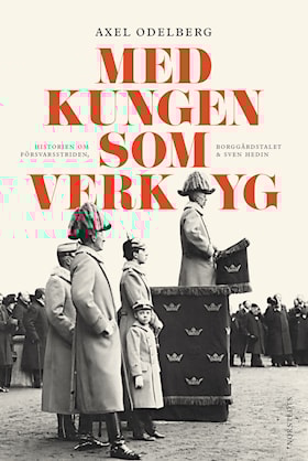 Med kungen som verktyg
