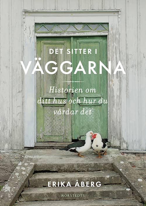 Det sitter i väggarna