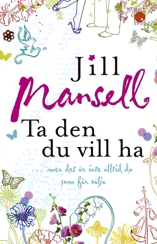 Ta den du vill ha