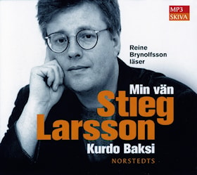 Min vän Stieg Larsson