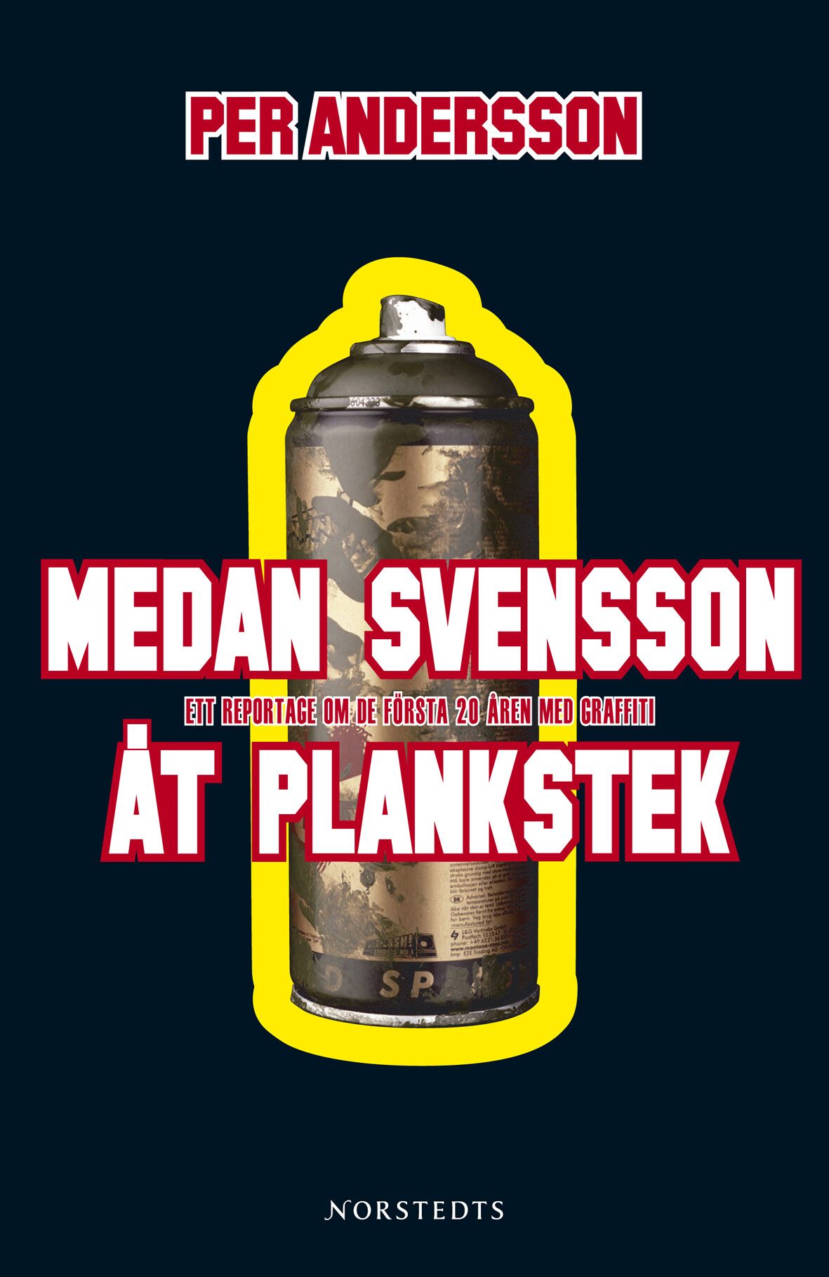 Medan Svensson åt plankstek