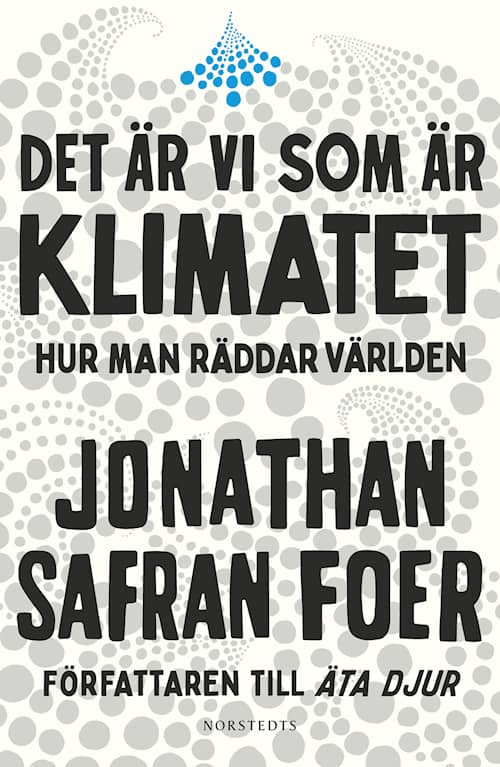 Det är vi som är klimatet