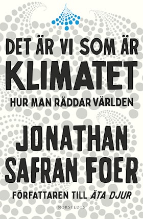 Det är vi som är klimatet