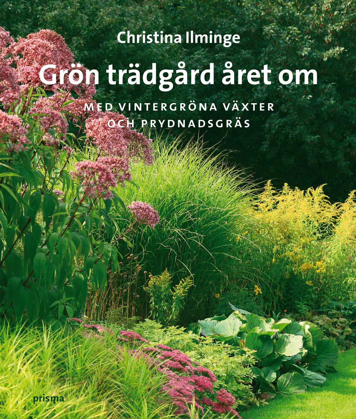 Grön trädgård året om