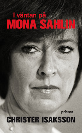 I väntan på Mona Sahlin