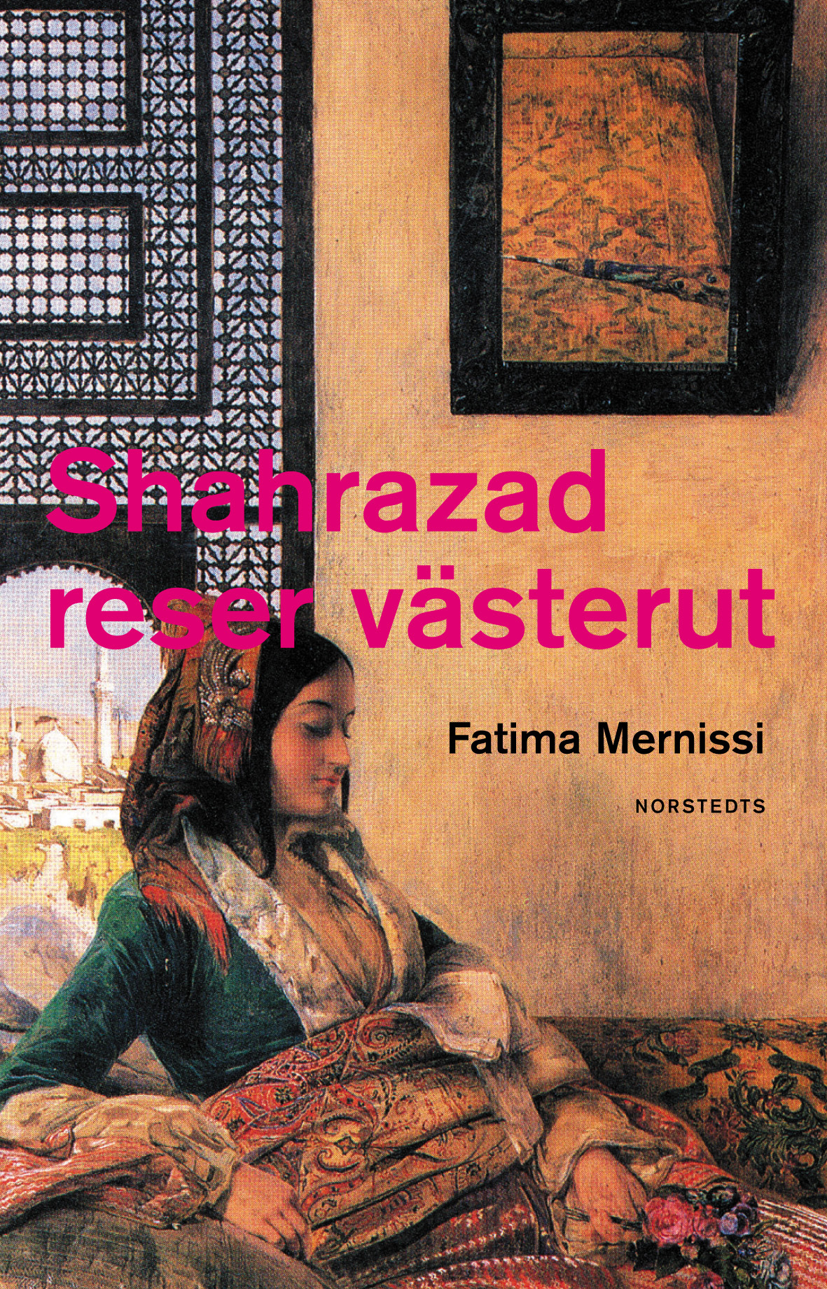 Shahrazad reser västerut