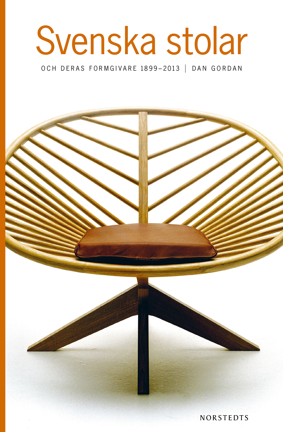 Svenska stolar och deras formgivare 1899-2013